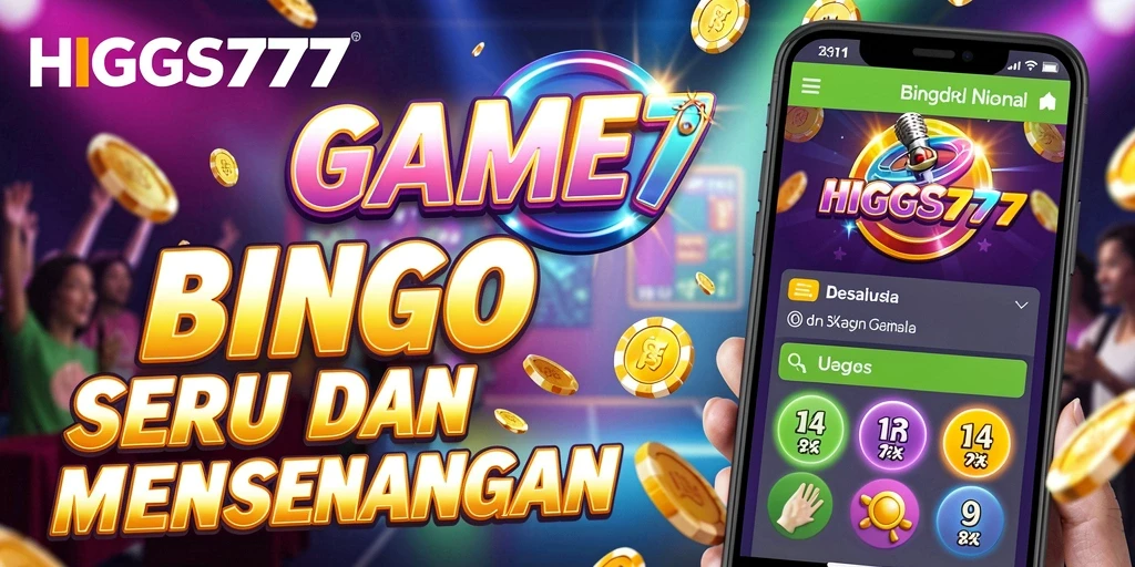 Gameplay HIGGS777 yang menampilkan momen-momen seru Bingo.
